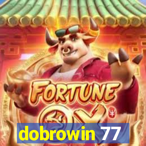 dobrowin 77